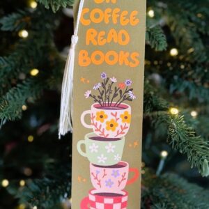 Sip Coffee, Read Books Bookmark